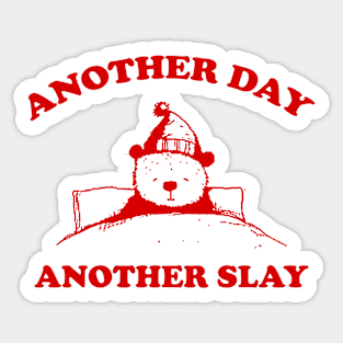 Another day another slay shirt, Vintage Drawing T Shirt, Cartoon Meme Sticker